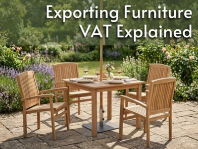 Buying Garden Furniture from the UK for Export: VAT Explained